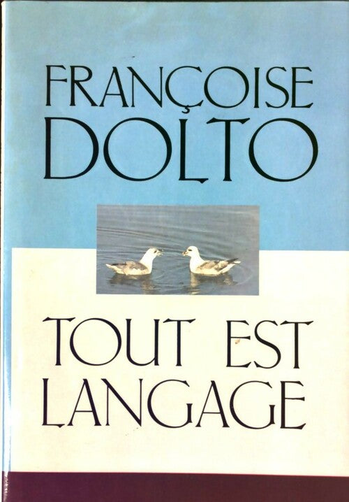 Livrenpoche : Tout est langage - Françoise Dolto - Livre