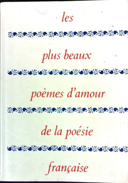 Livrenpoche : Les plus beaux poèmes d'amour de la poésie française - Collectif - Livre