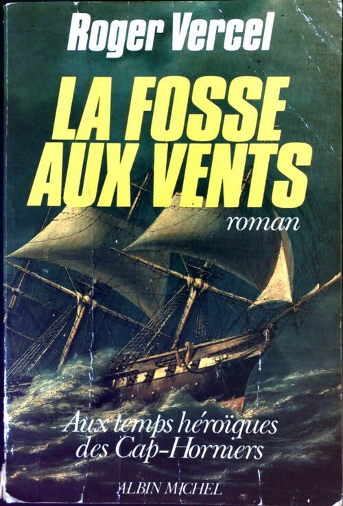 La Fosse aux Vents - Roger Vercel -  Albin Michel GF - Livre