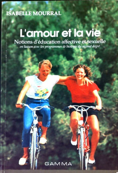 Livrenpoche : L'amour et la vie - Isabelle Mourral - Livre