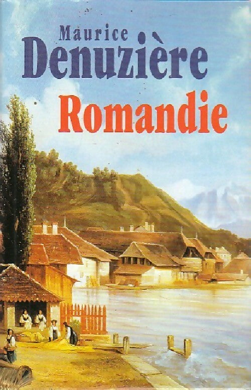 Livrenpoche : Romandie - Maurice Denuzière - Livre