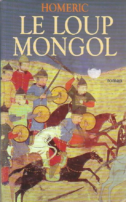 Livrenpoche : Le loup mongol - Homéric - Livre