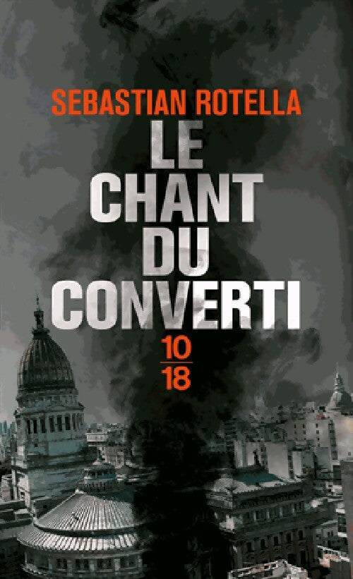 Livrenpoche : Le chant du converti - Sebastian Rotella - Livre