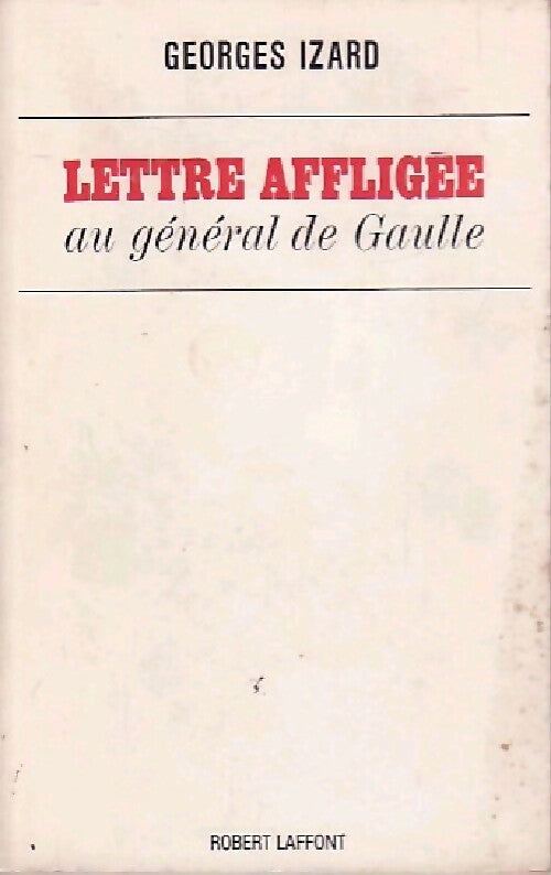 Livrenpoche : Lettre affligée au général de Gaulle - Georges izard - Livre