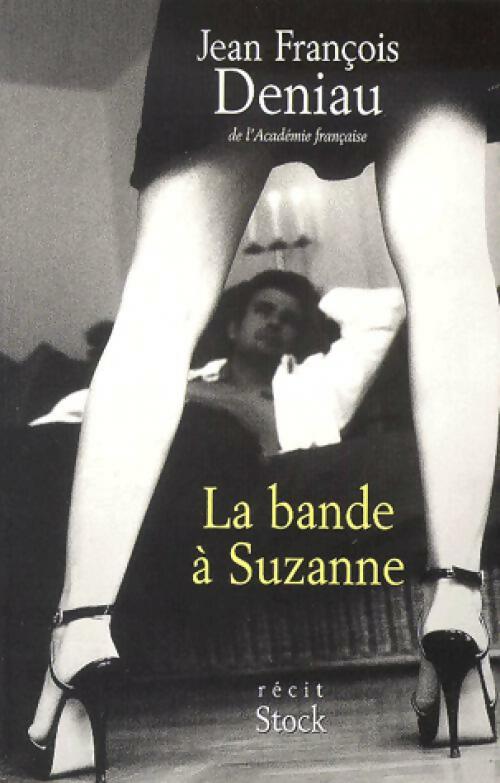 Livrenpoche : La bande à Suzanne - Jean-François Deniau - Livre