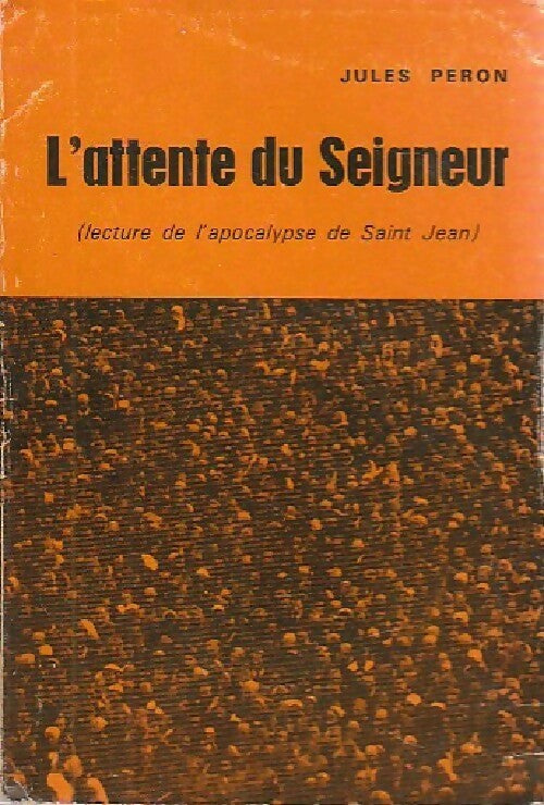Livrenpoche : L'attente du seigneur - Jean peron - Livre