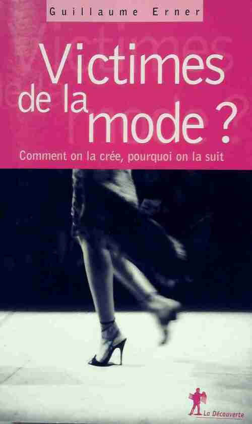 Livrenpoche : Victimes de la mode ? - Guillaume Erner - Livre