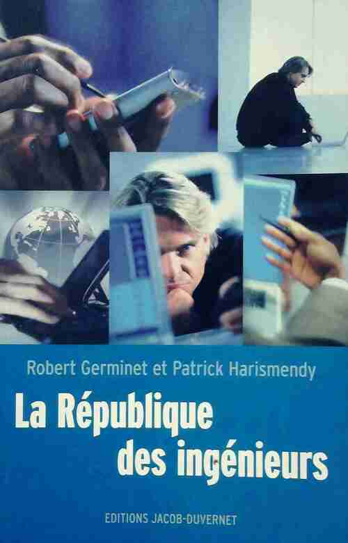 Livrenpoche : La république des ingénieurs - Robert Germinet - Livre