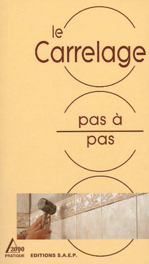 Livrenpoche : Le carrelage pas à pas - Marcel Guedj - Livre