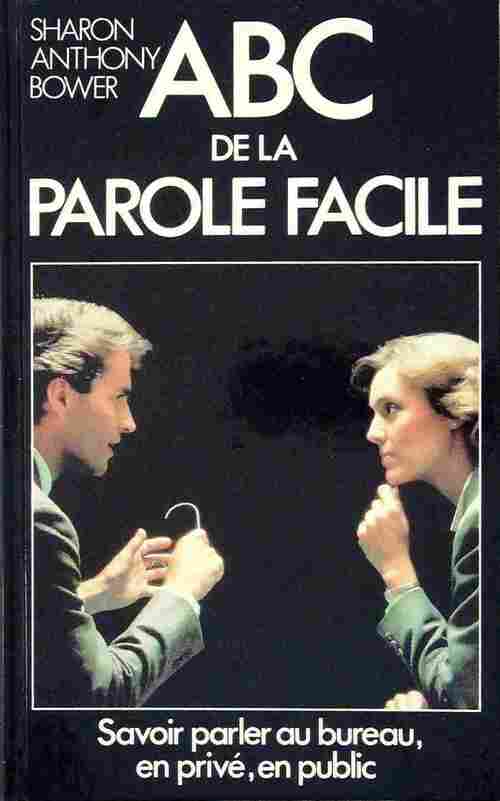 Livrenpoche : ABC de la parole facile - S.A. Bower - Livre
