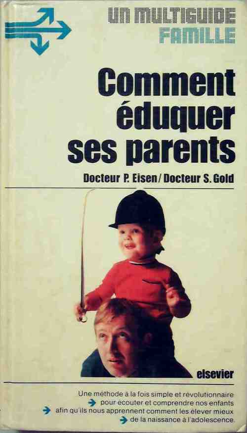 Livrenpoche : Comment éduquer ses parents - Peter Eisen - Livre