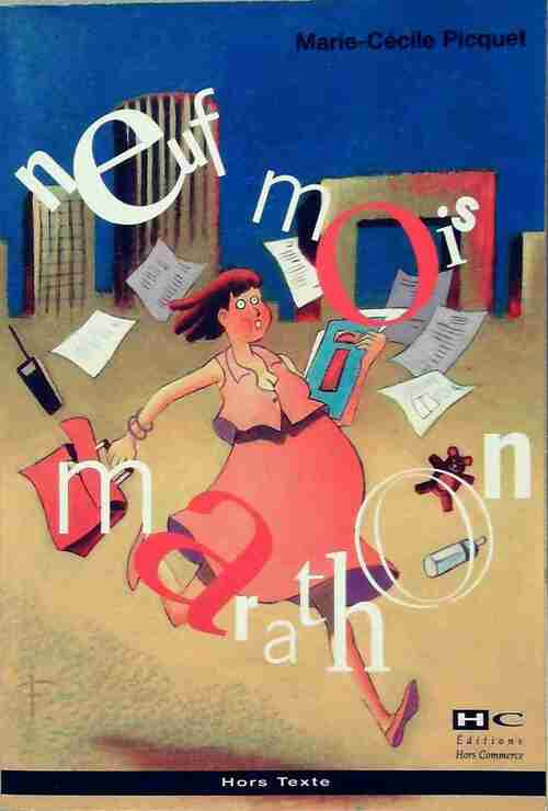 Livrenpoche : Neuf mois marathon - Marie-Cécile Picquet - Livre