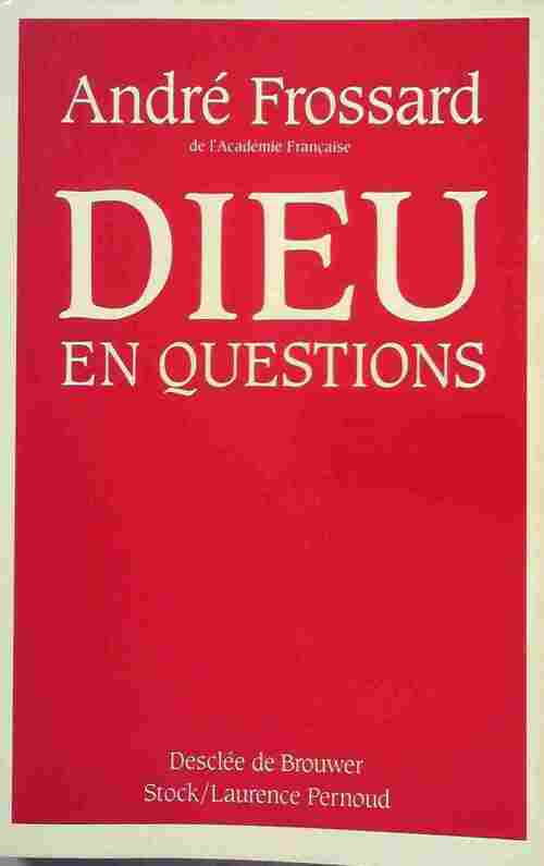 Livrenpoche : Dieu en questions - André Frossard - Livre