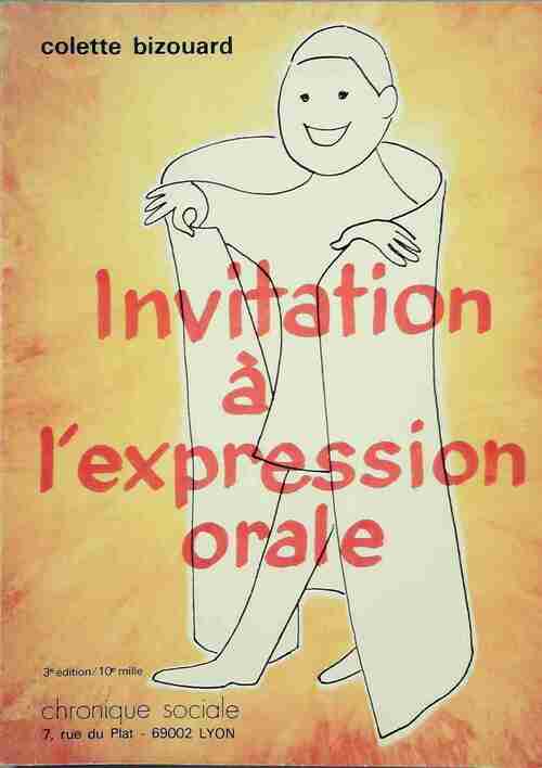Livrenpoche : Invitation à l'expression orale - Colette Bizouard - Livre