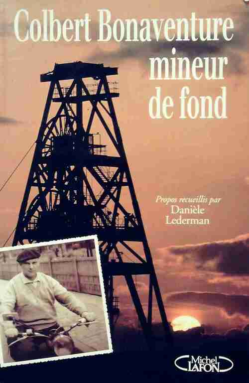Livrenpoche : Colbert Bonaventure mineur de fond - Danièle Lederman - Livre