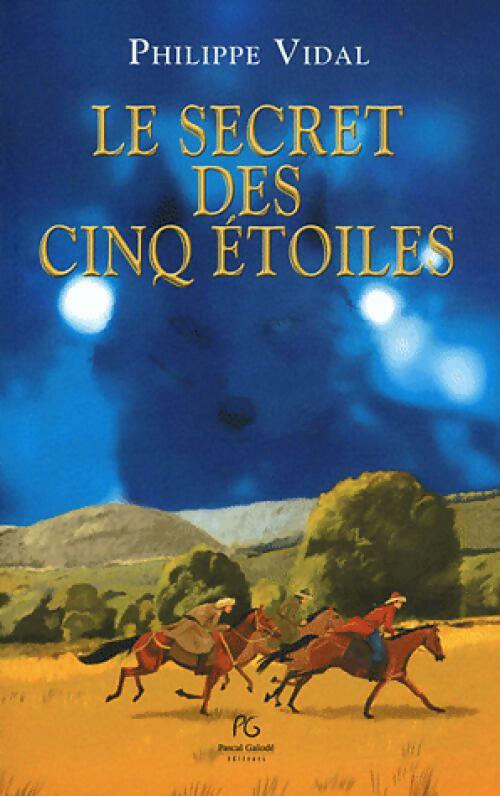 Livrenpoche : Le secret des cinq étoiles - Philippe Vidal - Livre