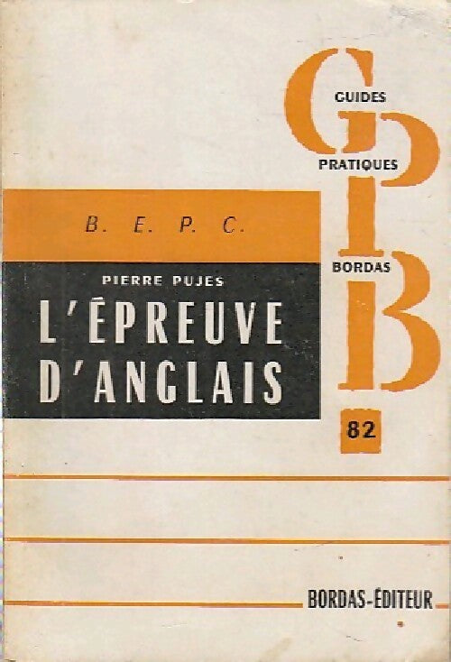 Livrenpoche : L'épreuve d'anglais au B.E.P.C. - Pierre Pujes - Livre