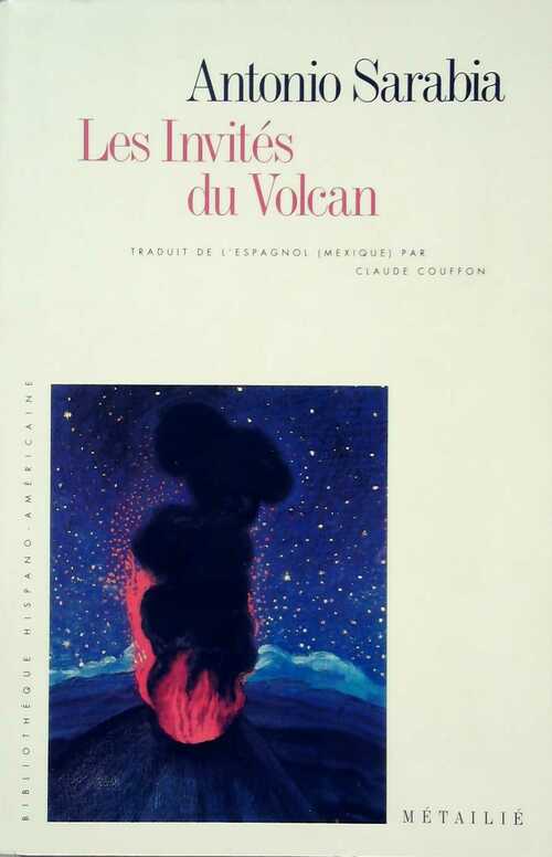 Livrenpoche : Les invités du volcan - Antonio Sarabia - Livre