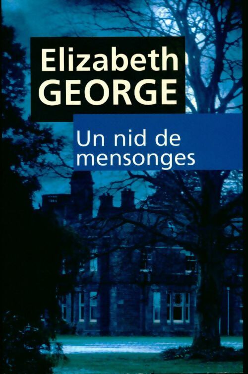 Livrenpoche : Un nid de mensonges - Elizabeth George - Livre