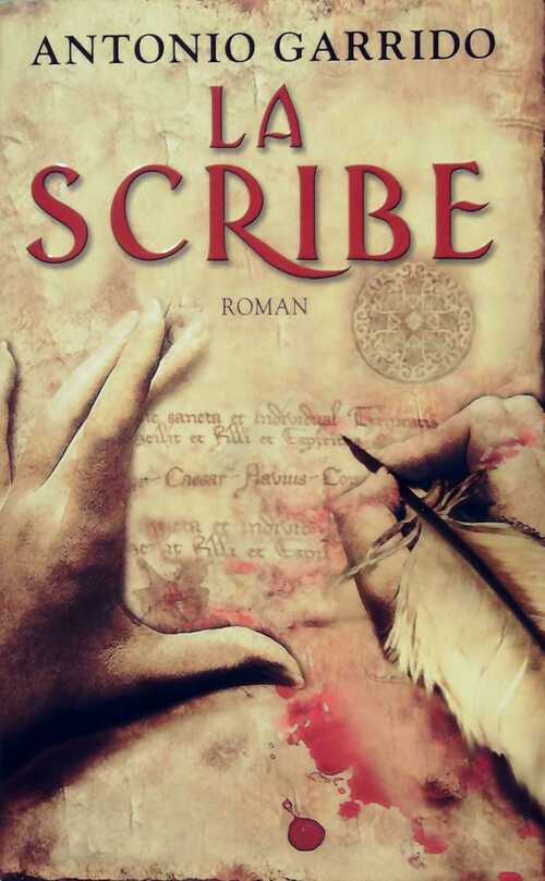 Livrenpoche : La scribe - Antonio Garrido - Livre