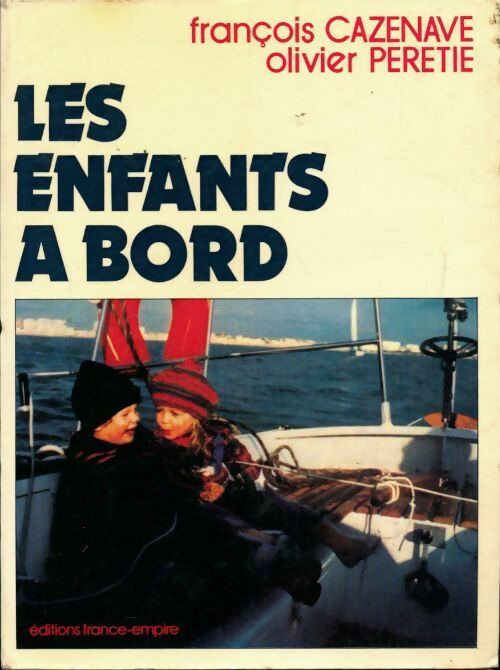 Livrenpoche : Les enfants a bord - François Cazenave - Livre