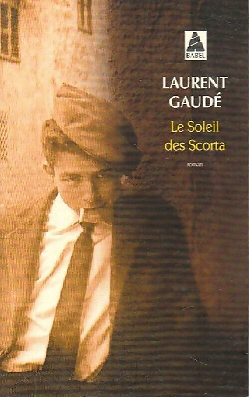 Livrenpoche : Le soleil des Scorta - Laurent Gaudé - Livre
