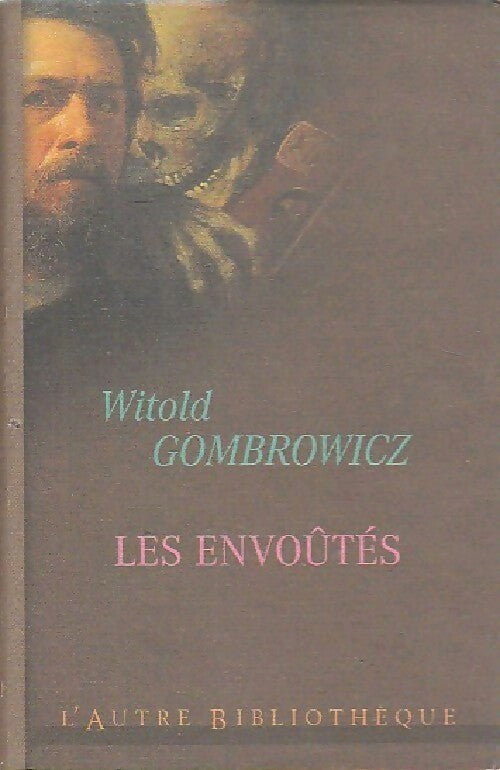 Les envoûtés - Witold Gombrowicz - Livre