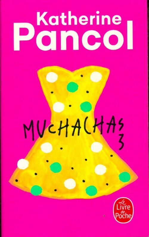 Livrenpoche : Muchachas Tome III - Katherine Pancol - Livre