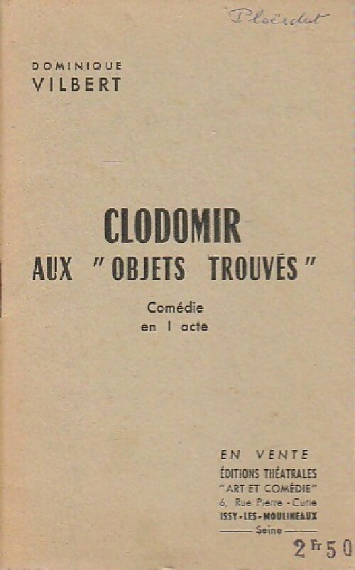 Clodomir aux objets trouvés - Dominique Vilbert -  Pièces de théâtre - Livre