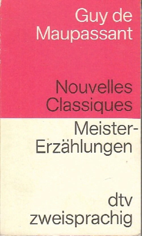 Livrenpoche : Nouvelles classiques / Meistererzählungen - Guy De Maupassant - Livre