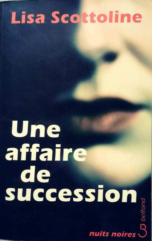 Livrenpoche : Une affaire de succession - Lisa Scottoline - Livre