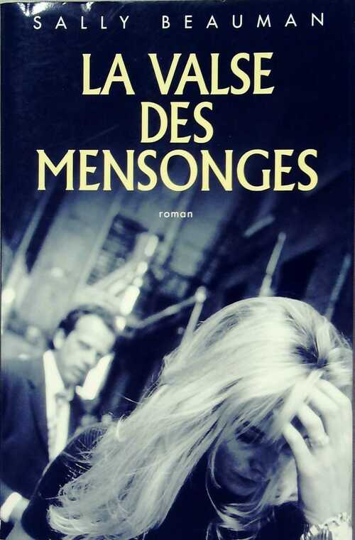 Livrenpoche : La valse des mensonges - Sally Beauman - Livre
