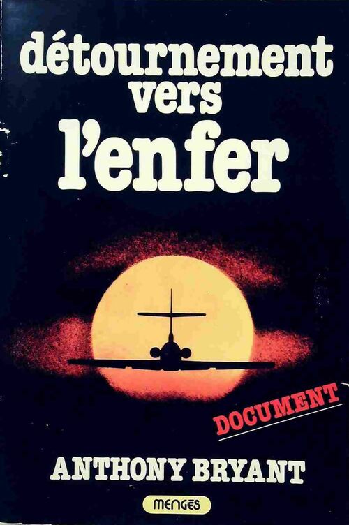 Livrenpoche : Détournement vers l'enfer - Anthony Bryant - Livre
