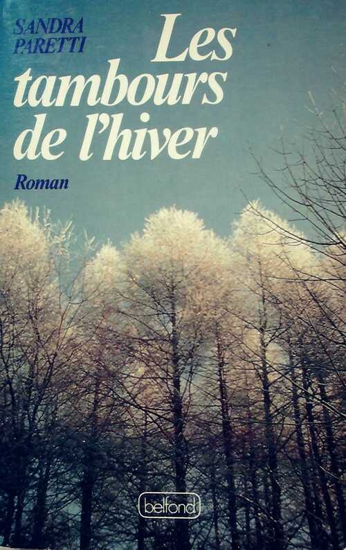 Les tambours de l'hiver - Sandra Paretti - Livre
