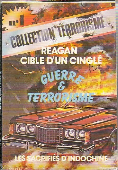 Reagan cible d'un cinglé - Inconnu -  Terrorisme - Livre