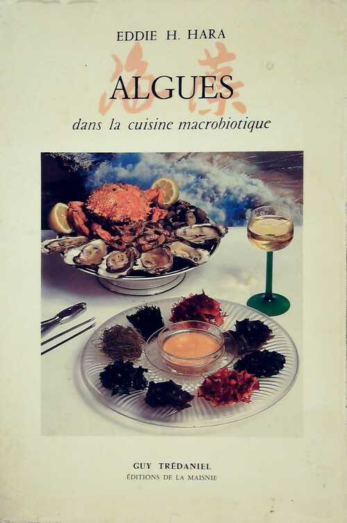 Livrenpoche : Algues dans la cuisine macrobiotique - Eddie H. Hara - Livre