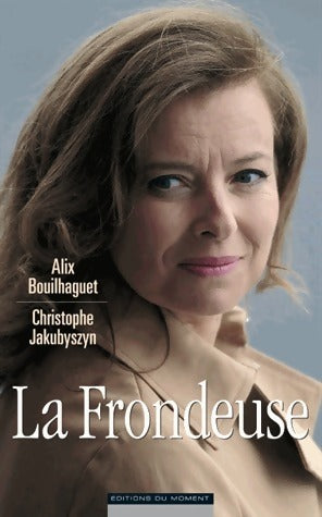 La frondeuse - Alix Bouilhaguet -  Moment GF - Livre