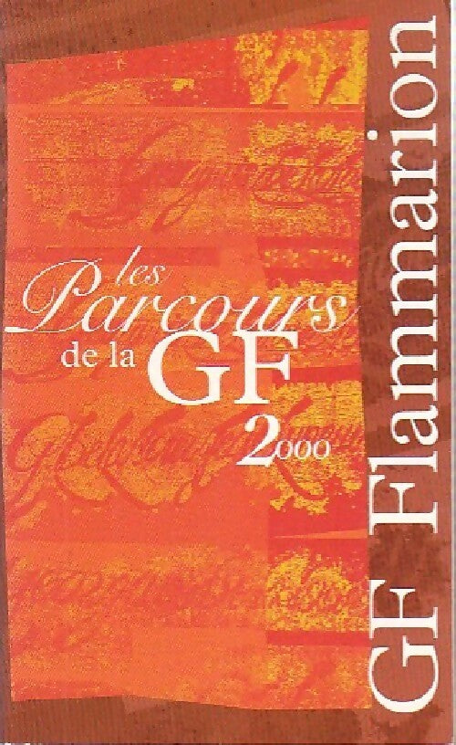 Les parcours de la GF 2000 - Inconnu -  GF - Livre