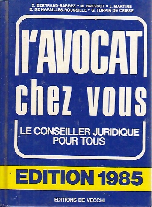 Livrenpoche : L'avocat chez vous 1985 - Collectif - Livre