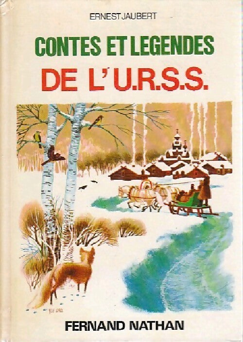 Contes et légendes de l'U.R.S.S. - Ernest Jaubert - Livre