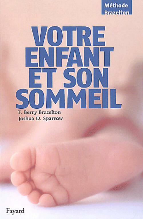 Livrenpoche : Votre enfant et son sommeil - T. Berry Brazelton - Livre