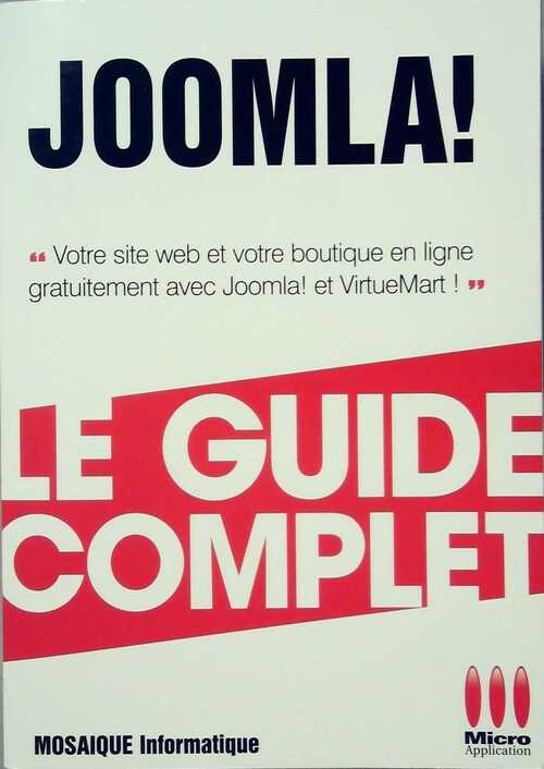 Joomla ! - Mosaïque Informatique -  Micro Application GF - Livre