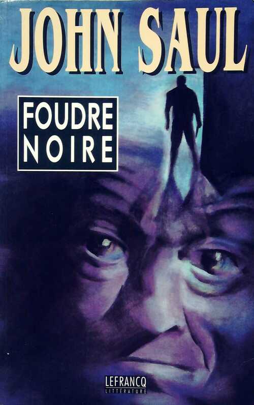 Livrenpoche : Foudre noire - John Saul - Livre