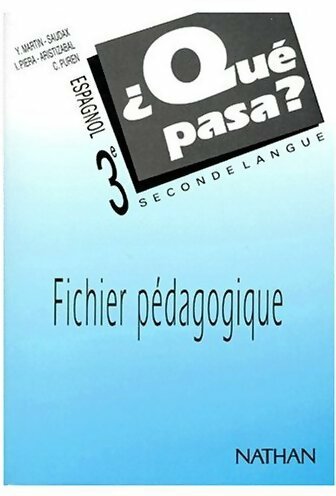 Livrenpoche : Que pasa espagnol 3e. Fichier pédagogique - Y. Martin - Livre