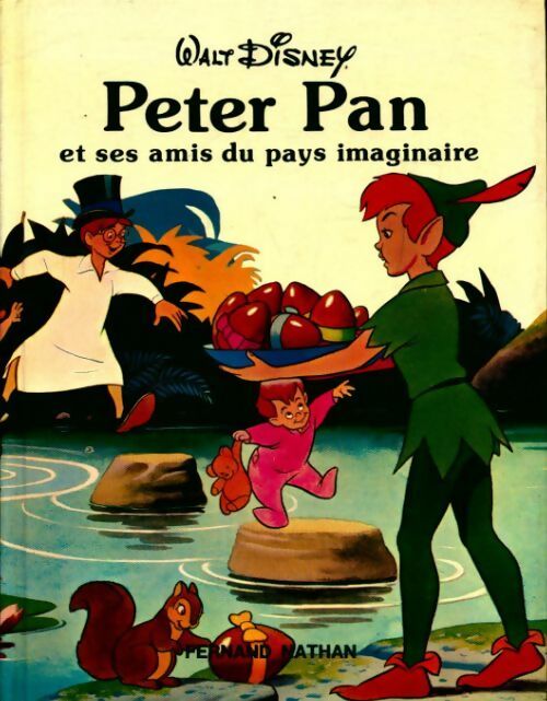 Peter Pan et ses amis au pays imaginaire - Walt Disney -  Nathan GF - Livre