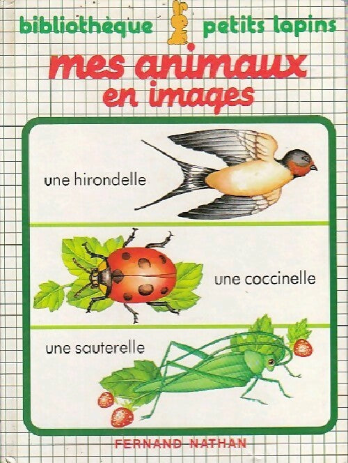 Mes animaux en images - Frankie Merlier -  Bibliothèque petits lapins - Livre