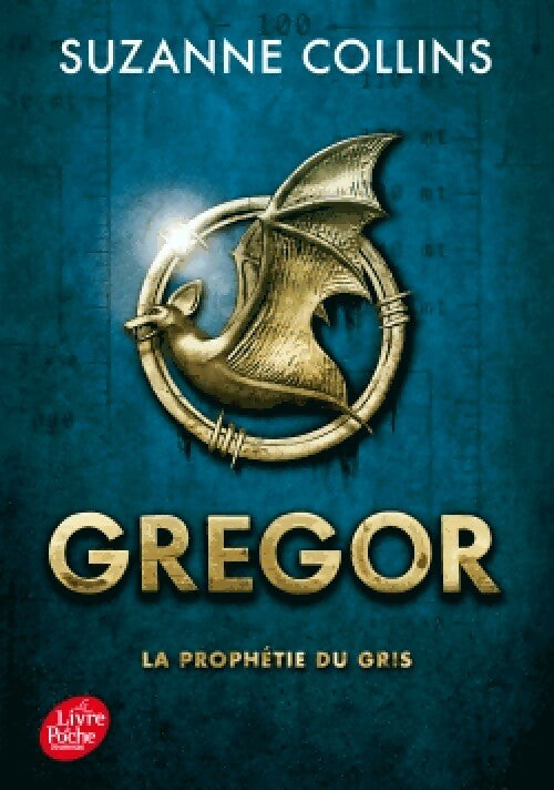 Livrenpoche : Gregor Tome I : La prophétie du gris - Suzanne Collins - Livre