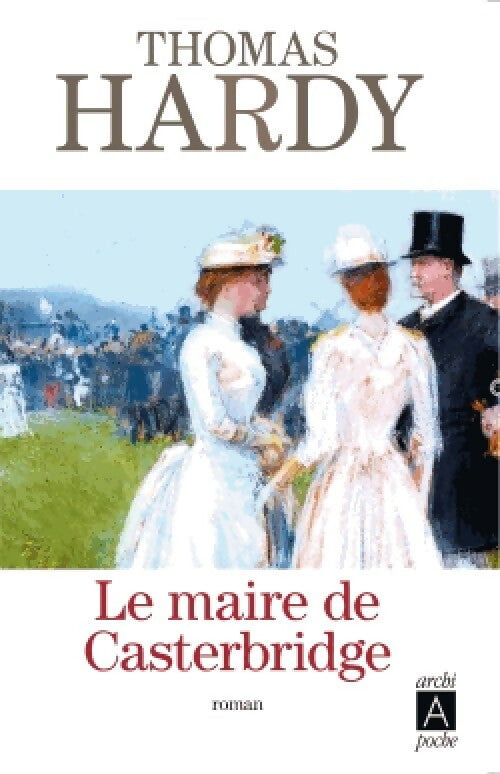 Livrenpoche : Le maire de Casterbridge - Thomas Hardy - Livre