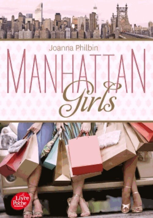 Manhattan girls Tome I - Joanna Philbin - Livre