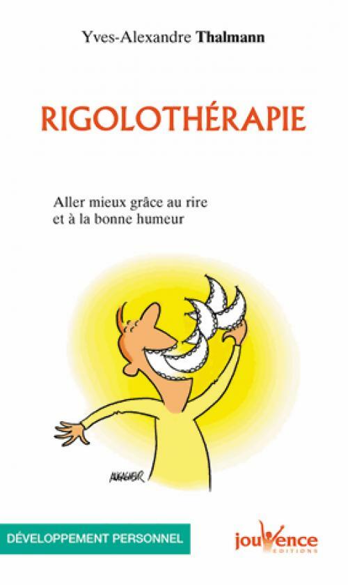Livrenpoche : Rigolothérapie - Yves-Alexandre Thalmann - Livre